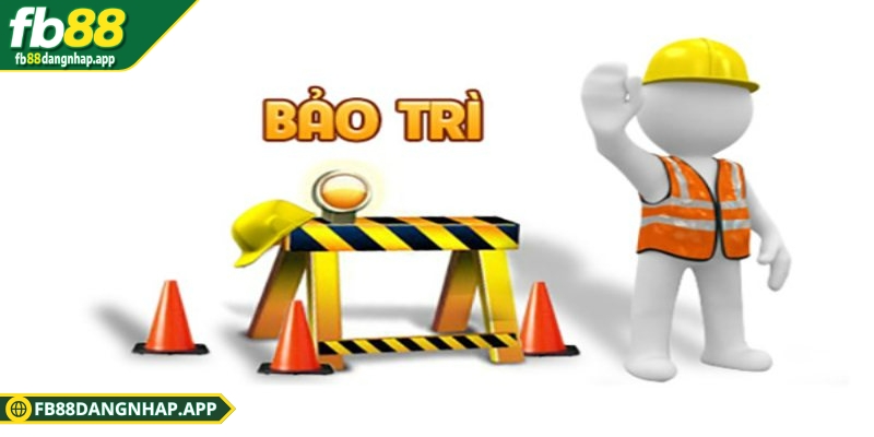 Lịch bảo trì hệ thống FB88 tháng này: Những điều cần biết Thời gian update khoảng từ 2 đến 4 tiếng